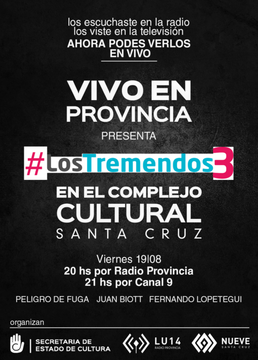 Viernes 19 de Agosto | #LosTremendos3 se viven en Provincia