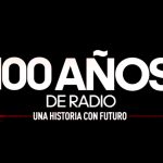 100 años de radio una historia con futuro