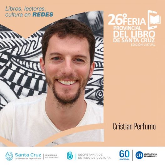 Cristian Perfumo estará presente en la 26° Feria Provincial del Libro de Santa Cruz