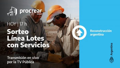 Nuevo sorteo de la línea de lotes con servicios del Procrear