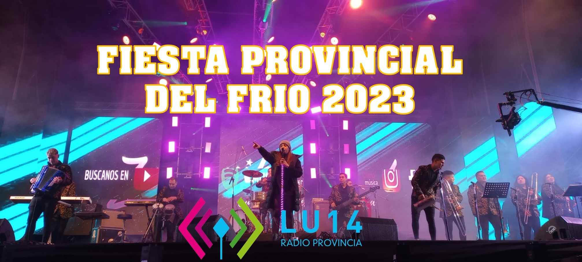 Cobertura LU14 2da. Fiesta Provincial del Frío 2023