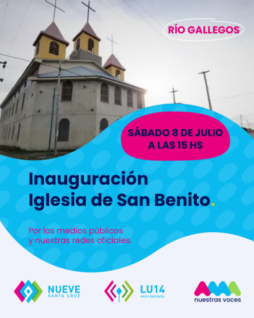 Cobertura LU14 Inauguración de la Iglesia San Benito