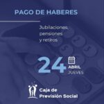 Cuando cobro en la Caja de Previsión: fecha de pago y cómo son los aumentos de abril
